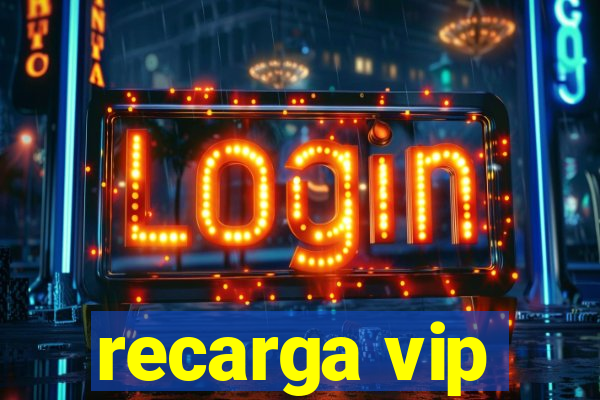 recarga vip